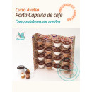 Curso Online Porta Cápsula de Café 